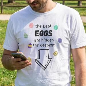 Funny Easter Shirt Men Adult Humor The Best Eggs Are Hidden The Deepest